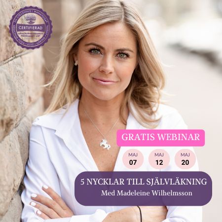 WEBINAR I MAJ 2026 med Madeleine Wilhelmsson om självläkning